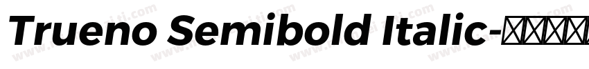 Trueno Semibold Italic字体转换